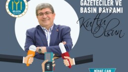 BELEDİYE BAŞKANI NİHAT CAN’IN BASIN BAYRAMI MESAJI