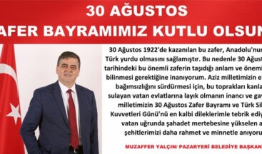 BAŞKAN YALÇIN’DAN “30 AĞUSTOS ZAFER BAYRAMI” MESAJI