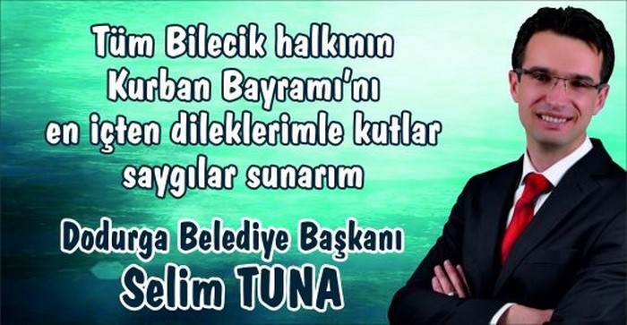 DODURGA BELEDİYE BAŞKANI SELİM TUNA’NIN BAYRAM MESAJI