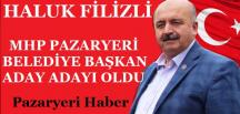 MHP Pazaryeri Belediye Başkanı Aday Adayı Haluk Filizli
