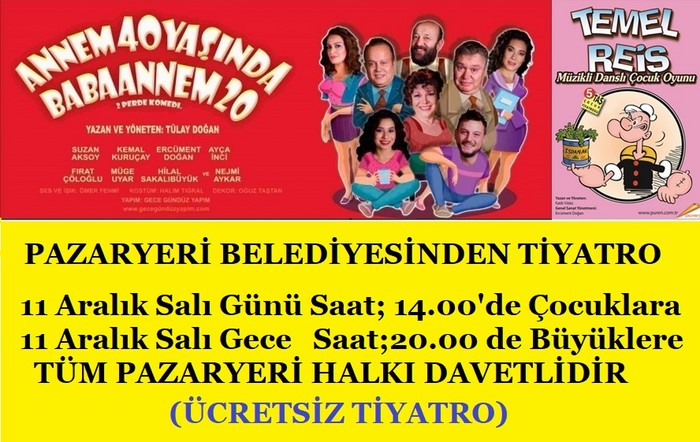 PAZARYERİ İLÇESİNDE TİYATRO