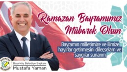 Bakırköy Belediye Başkanı  Yaman’ın  Bayram Mesajı