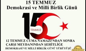 15 TEMMUZ DEMOKRASİ VE MİLLİ BİRLİK YÜRÜYÜŞÜ