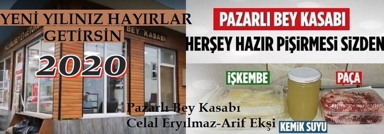 PAZARLI BEY KASABI MUTLU YILLAR DİLEDİ