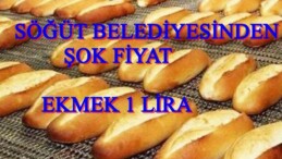 SÖĞÜT’TE HALK EKMEK 1 LİRA