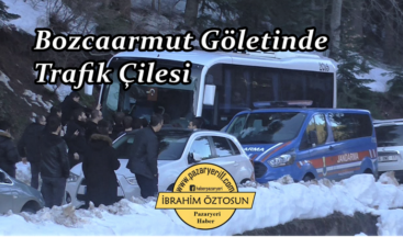 BOZCAARMUT GÖLETİ EĞLENCEMİ YOKSA TRAFİK ÇİLESİMİ