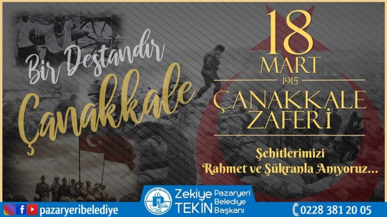 PAZARYERİ BELEDİYE BAŞKANI TEKİN’İN ÇANAKKALE ZAFERİ MESAJI