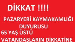 PAZARYERİ KAYMAKAMLIĞINDAN DUYURU