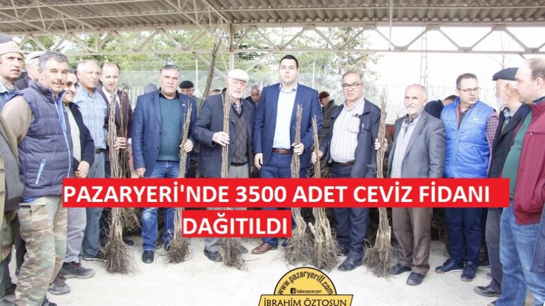 Pazaryeri’nde 3 Bin 500 Ceviz Fidanı Dağıtıldı