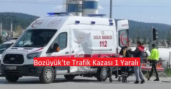 Bozüyük’te Ambulans ve Motosiklet Kazası 1 yaralı