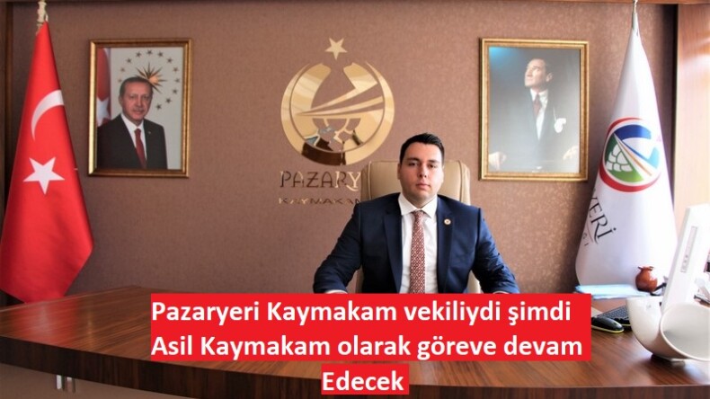 Pazaryeri Kaymakamı Çırak’ın Asaleti Onaylandı