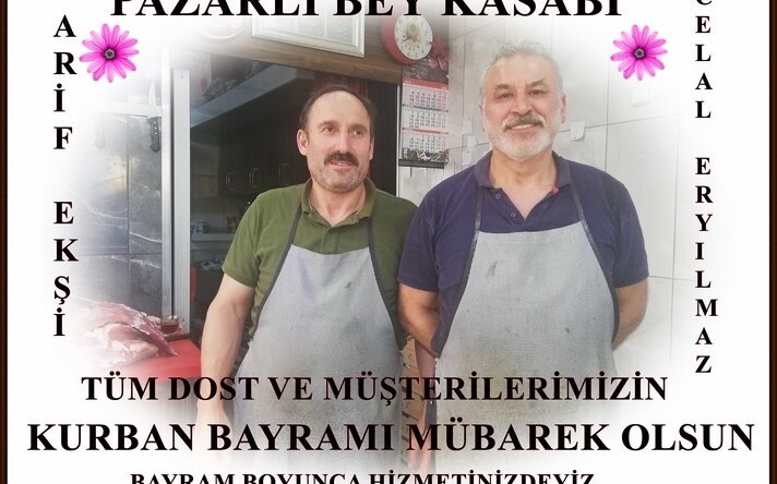 PAZARLI BEY KASABI’NIN BAYRAM KUTLAMASI