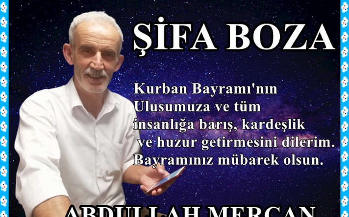 ŞİFA BOZA ABDULLAH MERCAN’IN BAYRAM KUTLAMASI