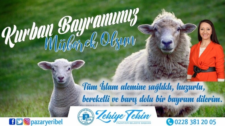 PAZARYERİ BELEDİYE BAŞKANI TEKİN’İN BAYRAM MESAJI