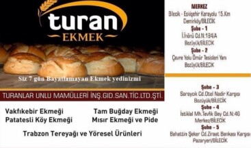 TURAN EKMEK KALİTEDEN ÖDÜN VERMİYOR