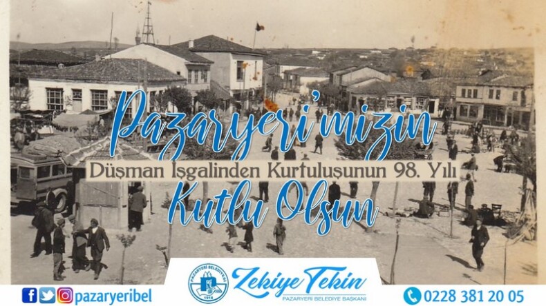 BAŞKAN TEKİN’İN 5 EYLÜL PAZARYERİ’NİN DÜŞMAN İŞGALİNDEN KURTULUŞ MESAJI