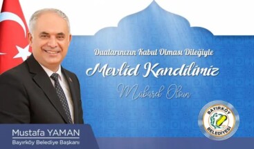 Bayırköy Belediye Başkanı Mustafa Yaman’ın Mevlid Kandili Mesajı