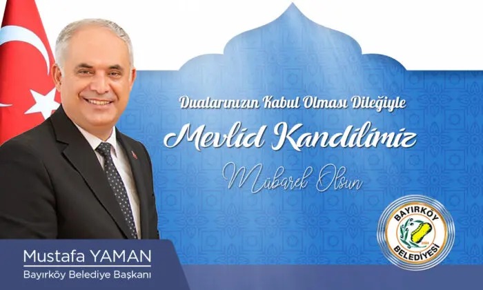 Bayırköy Belediye Başkanı Mustafa Yaman’ın Mevlid Kandili Mesajı