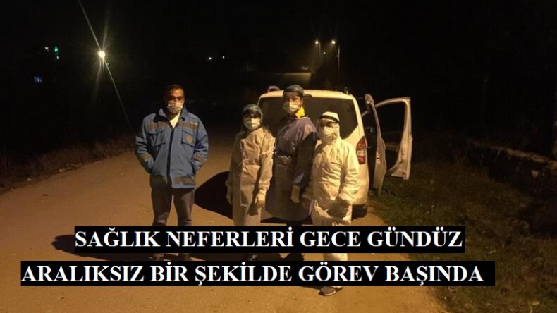 Sağlık çalışanlarının ve Güvenlik Güçlerimizin Gecesi Gündüzü yok