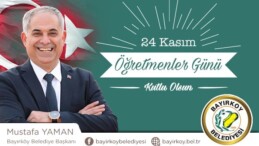 Bayırköy Belediye Başkanı Mustafa Yaman 24 Kasım Öğretmenler Günü Mesajı