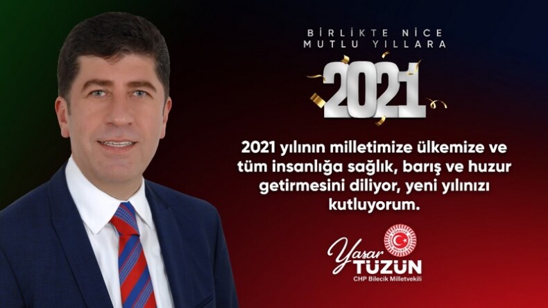 CHP BİLECİK MİLLETVEKİLİ YAŞAR TÜZÜN’ün YENİ YIL MESAJI