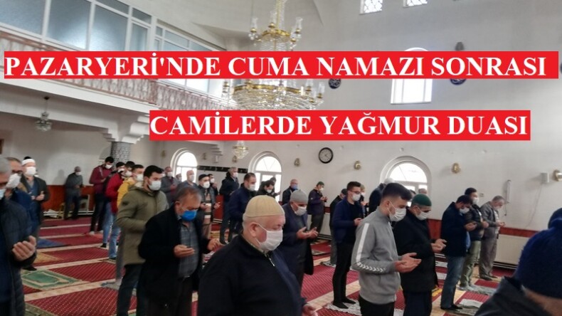 Pazaryeri’nde Cuma Namazı sonrası Yağmur Duası Yapıldı