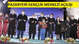 Bakan Kasapoğlu Pazaryeri Gençlik Merkezi’nin açılış törenine katıldı