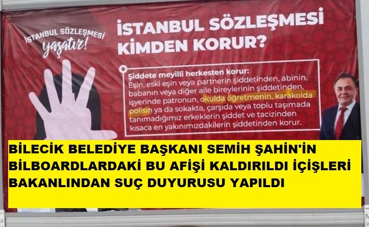 BİLECİK BELEDİYESİNİN BİLBOARDLARA ASTIĞI AFİŞLER KALDIRTILDI