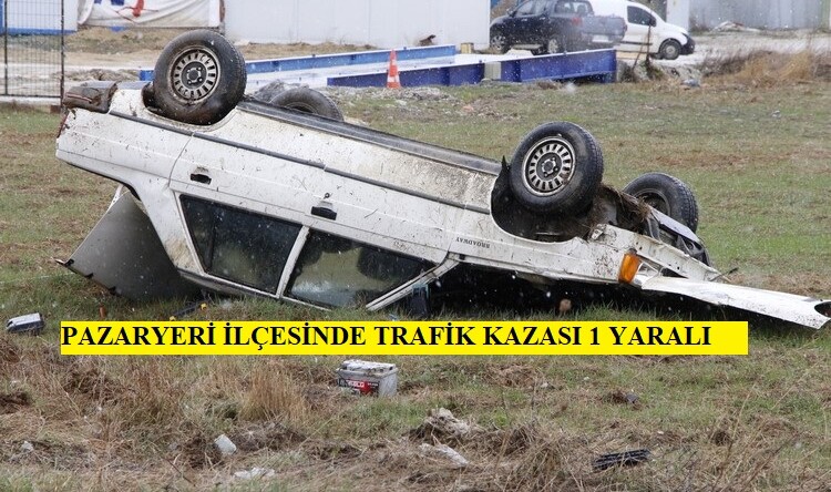 PAZARYERİ İLÇESİNDE TRAFİK KAZASI