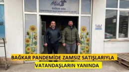 BAĞKAR PANDEMİDE ZAMSIZ SATIŞLARIYLA VATANDAŞLARIN YANINDA