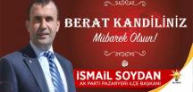 AK Parti Pazaryeri İlçe Başkanı İsmail Soydan, Berat Kandili nedeniyle bir kutlama mesajı yayınladı.