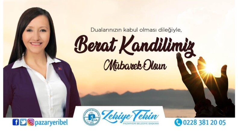 Pazaryeri Belediye Başkanı Zekiye Tekin’in Berat Kandili Kutlama Mesajı