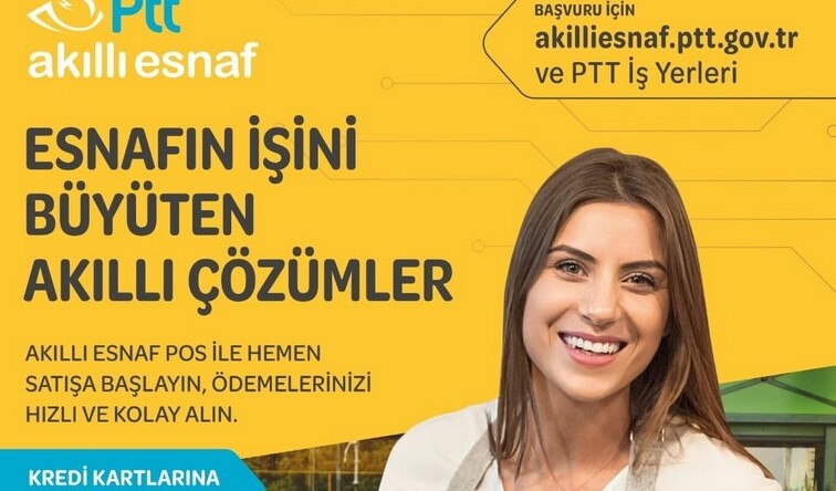 PTT’DEN ESNAF VE GİRİŞİMCİLERİN İŞİNİ BÜYÜTEN AKILLI ÇÖZÜMLER