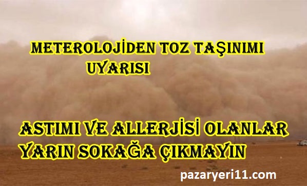 METEROLOJİDEN TOZ TAŞINIMI UYARISI