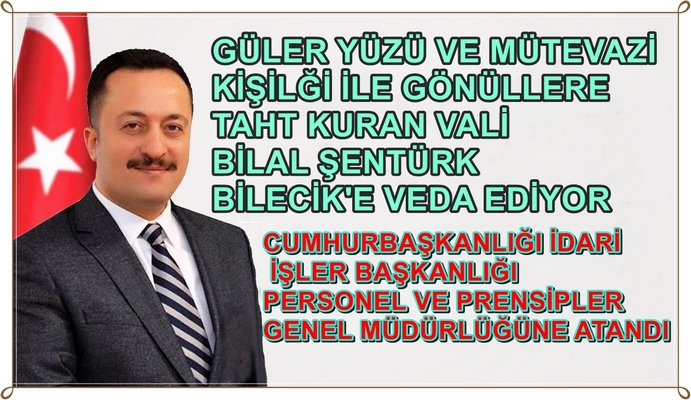 Vali Bilal Şentürk Bilecik’e Veda Ediyor