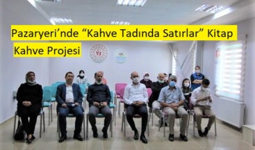 Pazaryeri İlçesinde “Kahve Tadında Satırlar” Kitap Kahve Projesi