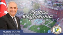 BAYIRKÖY BELEDİYE BAŞKANI YAMAN’IN BAYRAM MESAJI