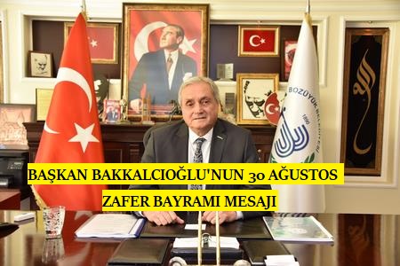 BAŞKAN BAKKALCIOĞLU’NUN 30 AĞUSTOS ZAFER BAYRAMI KUTLAMA MESAJI 