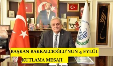 BAŞKAN BAKKALCIOĞLU’NUN KURTULUŞ GÜNÜ MESAJI