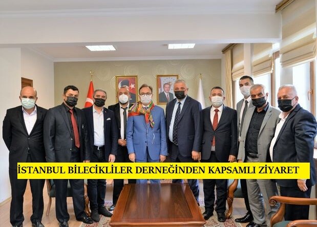 İSTANBUL BİLECİKLİLER DERNEĞİNDEN KAPSAMLI ZİYARET