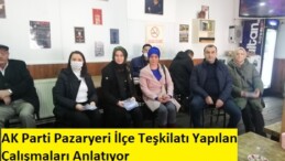 AK Parti Pazaryeri İlçe Teşkilatı Yapılan Çalışmaları Anlatıyor