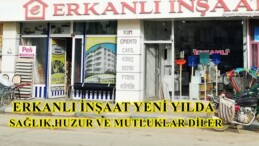 ERKANLI İNŞAAT’IN YENİ YIL MESAJI