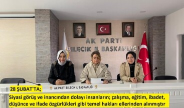 Ak Parti Bilecik İl İnsan Hakları’ndan 28 Şubat Darbesi açıklaması