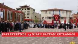 Pazaryeri İlçesinde 23 Nisan Ulusal Egemenlik ve Çocuk Bayramı Kutlandı