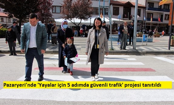 Pazaryeri’nde ‘Yayalar için 5 adımda güvenli trafik’ projesi tanıtıldı