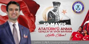 Dodurga Belediye Başkanı Selim Tuna’nın 19 Mayıs Kutlama Mesajı