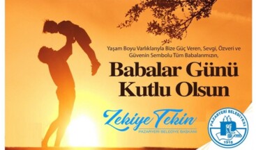Pazaryeri Belediye Başkanı Tekin’in Babalar Günü Mesajı