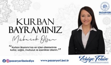 PAZARYERİ BELEDİYE BAŞKANI TEKİN’İN BAYRAM MESAJI