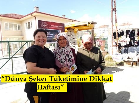 “Dünya Şeker Tüketimine Dikkat Haftası”