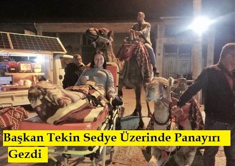 Başkan Tekin Sedye Üzerinde Panayırı Gezdi